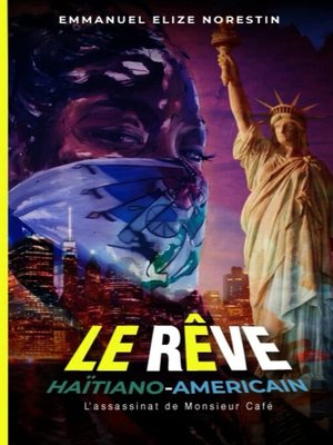 cover image of Le rêve Haïtiano-Americain